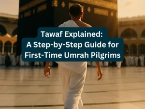 Tawaf-Explained-A-Step-by-Step-Guide